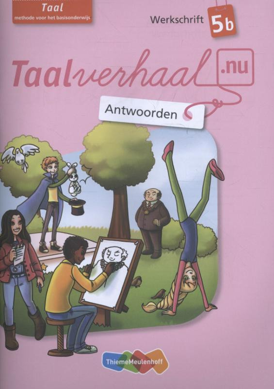 Schoolboekenthuis - Taalverhaal.nu Taal 5 Werkschrift B Antwoorden