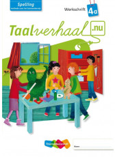 Taalverhaal.nu Spelling 4 Werkschrift A