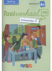 Taalverhaal.nu Spelling 4 Werkschrift B antwoorden