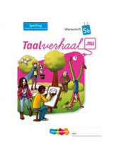 Taalverhaal.nu Spelling 5 Werkschrift B