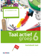 Taal actief 4e editie Taal 6 toetsboek