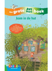 Het Grote AVI Start boek - Kom in de hut