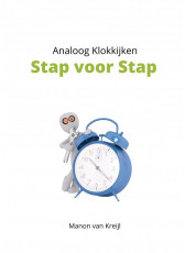 Stap voor Stap -  Analoog Klokkijken 