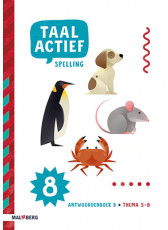 Taal actief 5 Spelling - groep 8 - antwoordenboek B (thema 5-8)